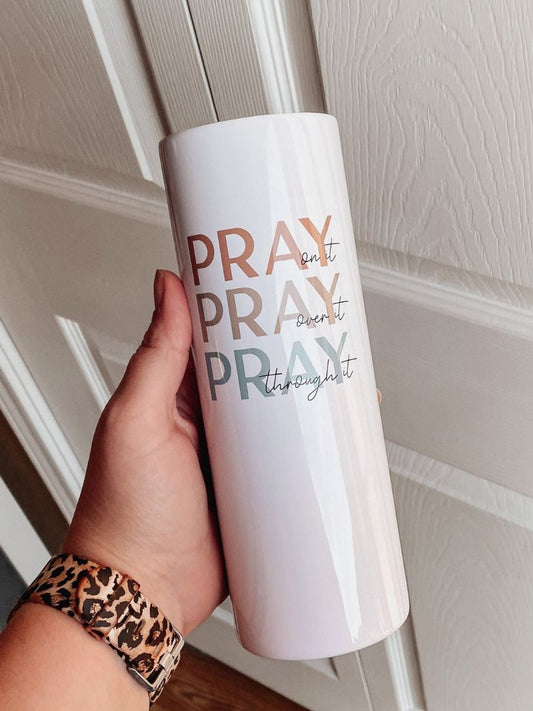 PRAY 20oz Skinny Tumbler - Emma K Designs