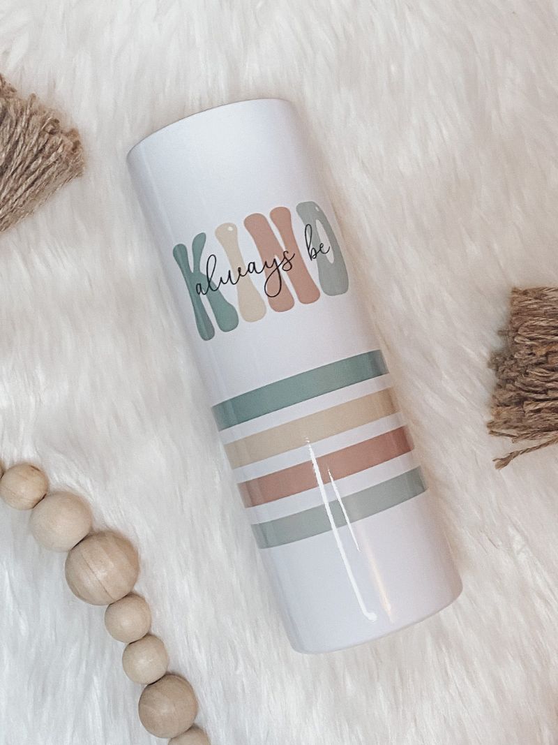 Be Kind 20oz Skinny Tumbler - Emma K Designs