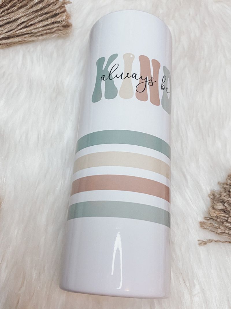 Be Kind 20oz Skinny Tumbler - Emma K Designs