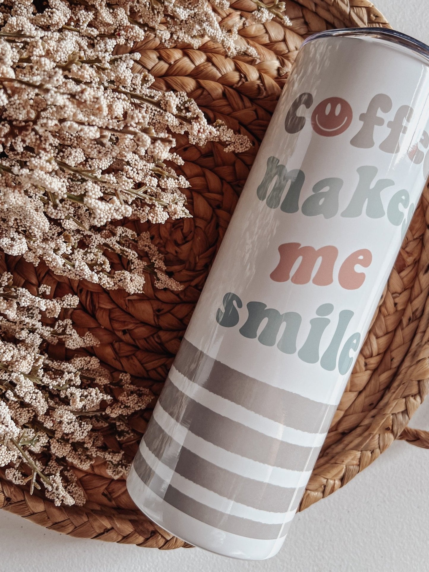 Coffee Makes Me Smile 20oz Skinny Tumbler - Emma K Designs