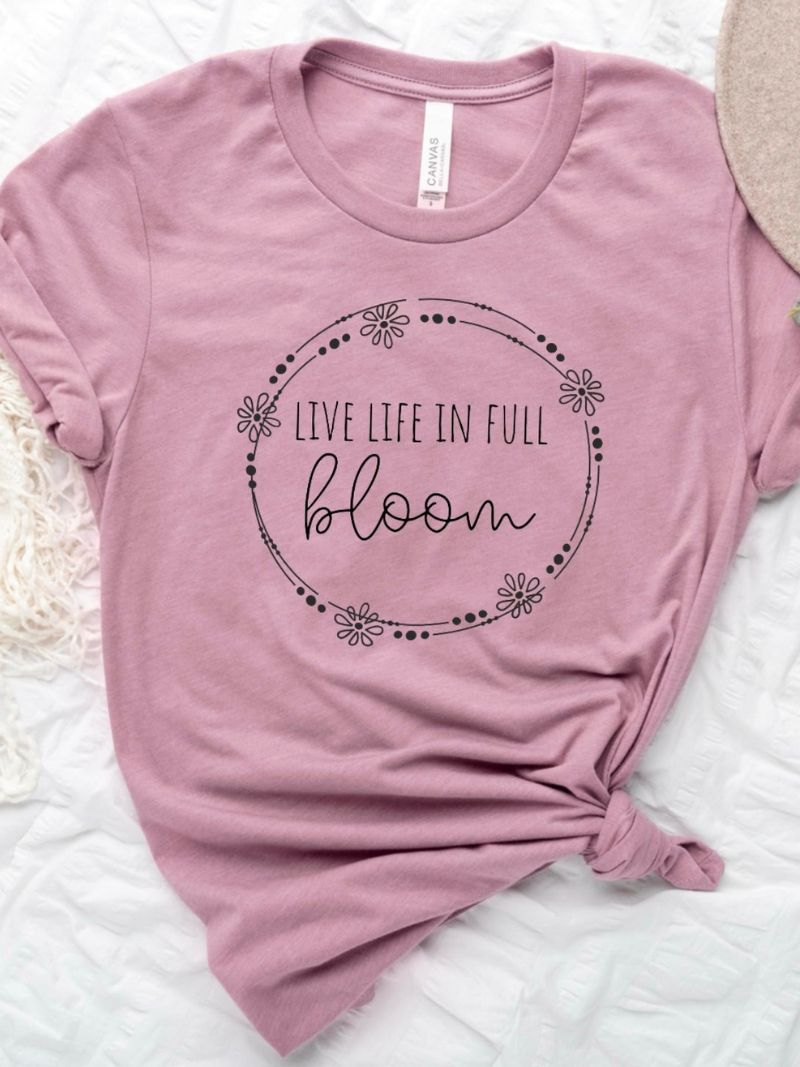 Live Life In Full Bloom Heather Orchid T-Shirt - Emma K Designs